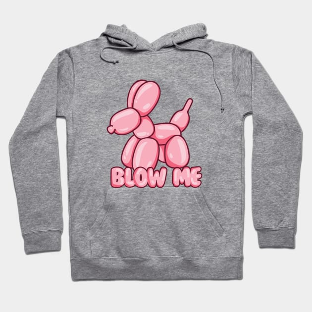 Blow Me Balloon Dog Hoodie by Perpetual Brunch